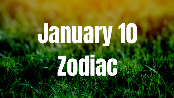 January 10 Zodiac Sign: Astrology birth chart, Love, Traits, and Career