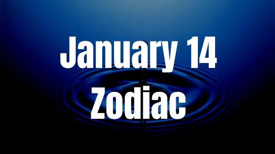 January 14 Zodiac Sign Birthday Chart, Compatibility, Male and Female Personality - 2023