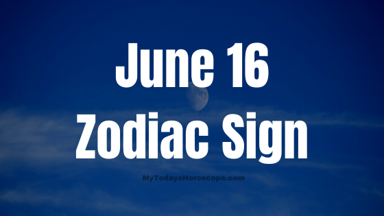 June 16 Birthday Horoscope: Personality Traits and Compatibility