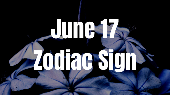 June 17 Birthday Horoscope: Personality Traits and Compatibility