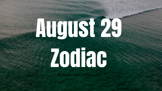 August 29 Virgo Zodiac Sign Birthday Horoscope