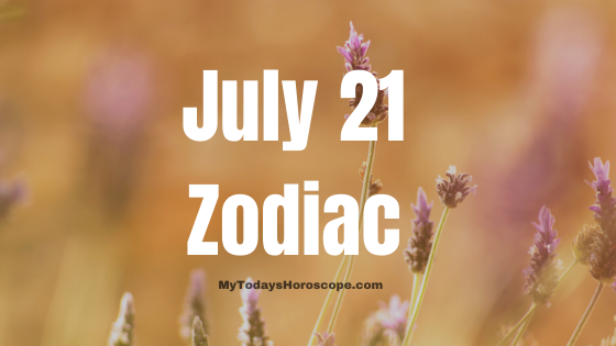 July 21 Zodiac Sign Personality, Compatibility, Love, Career, Money And Health