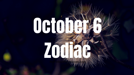 October 6 Libra Zodiac Sign Birthday Horoscope