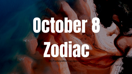 October 8 Libra Zodiac Sign Birthday Horoscope
