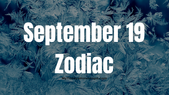 September 19 Virgo Zodiac Sign Birthday Horoscope