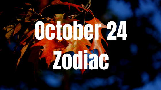 October 24 Scorpio Zodiac Sign Birthday Horoscope