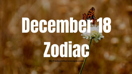 December 18 Sagittarius Zodiac Sign Horoscope