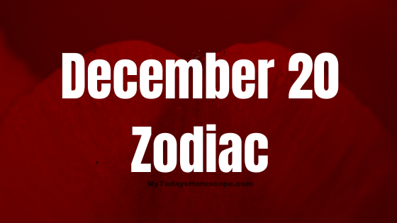 December 20 Sagittarius Zodiac Sign Horoscope