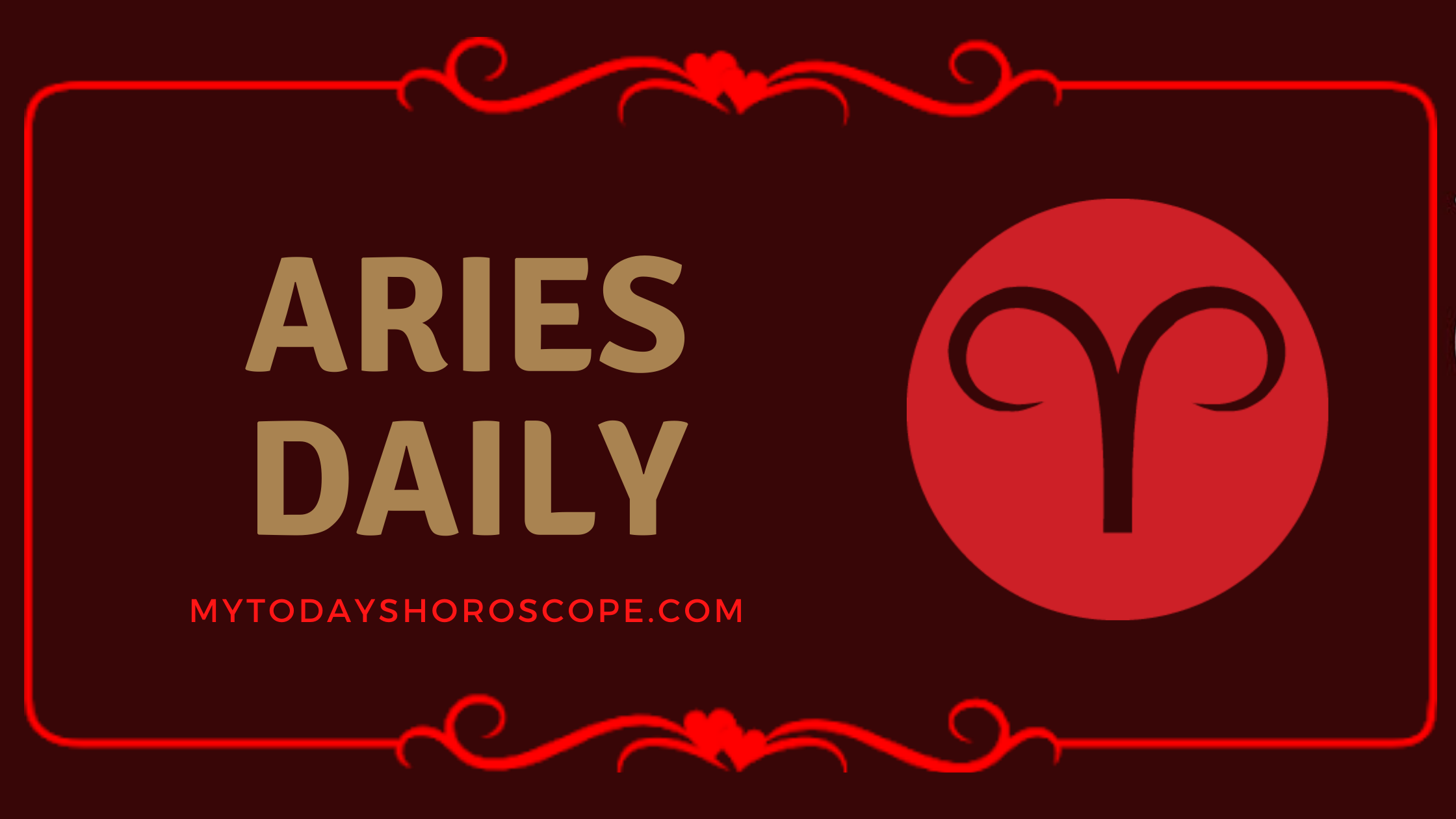 Aries Most Accurate Daily Horoscope for Love, Money Luck, Work, Wellbeing