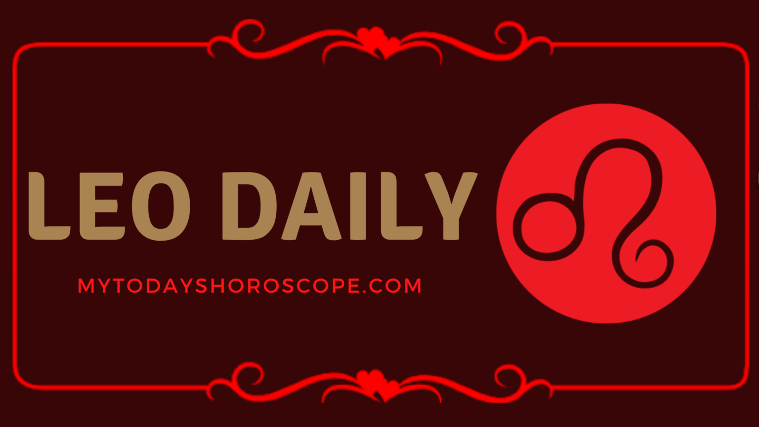 Today’s Horoscope for Leo Today’s Horoscope