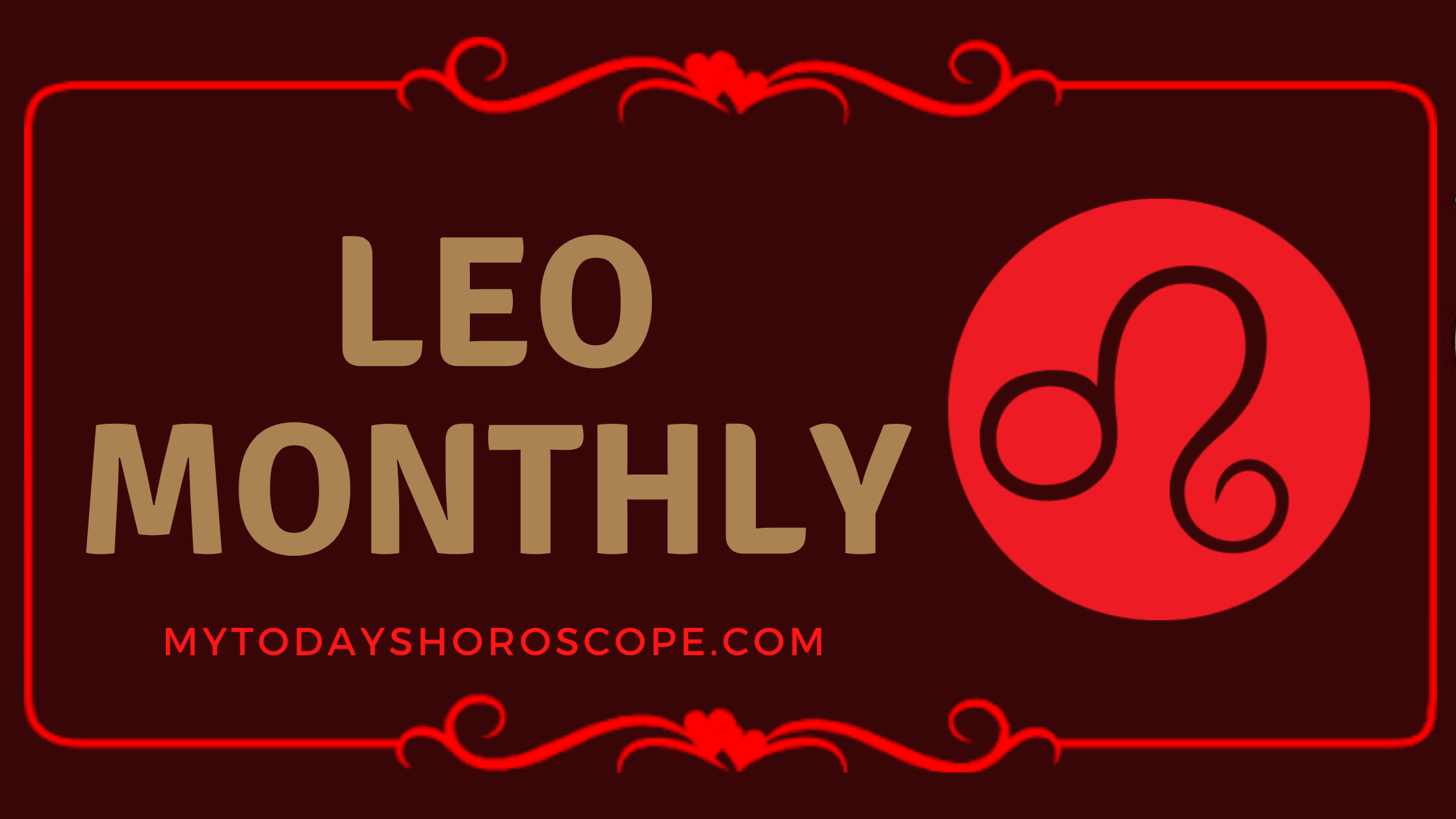 Leo Monthly Love, Work and Well Being Horoscope