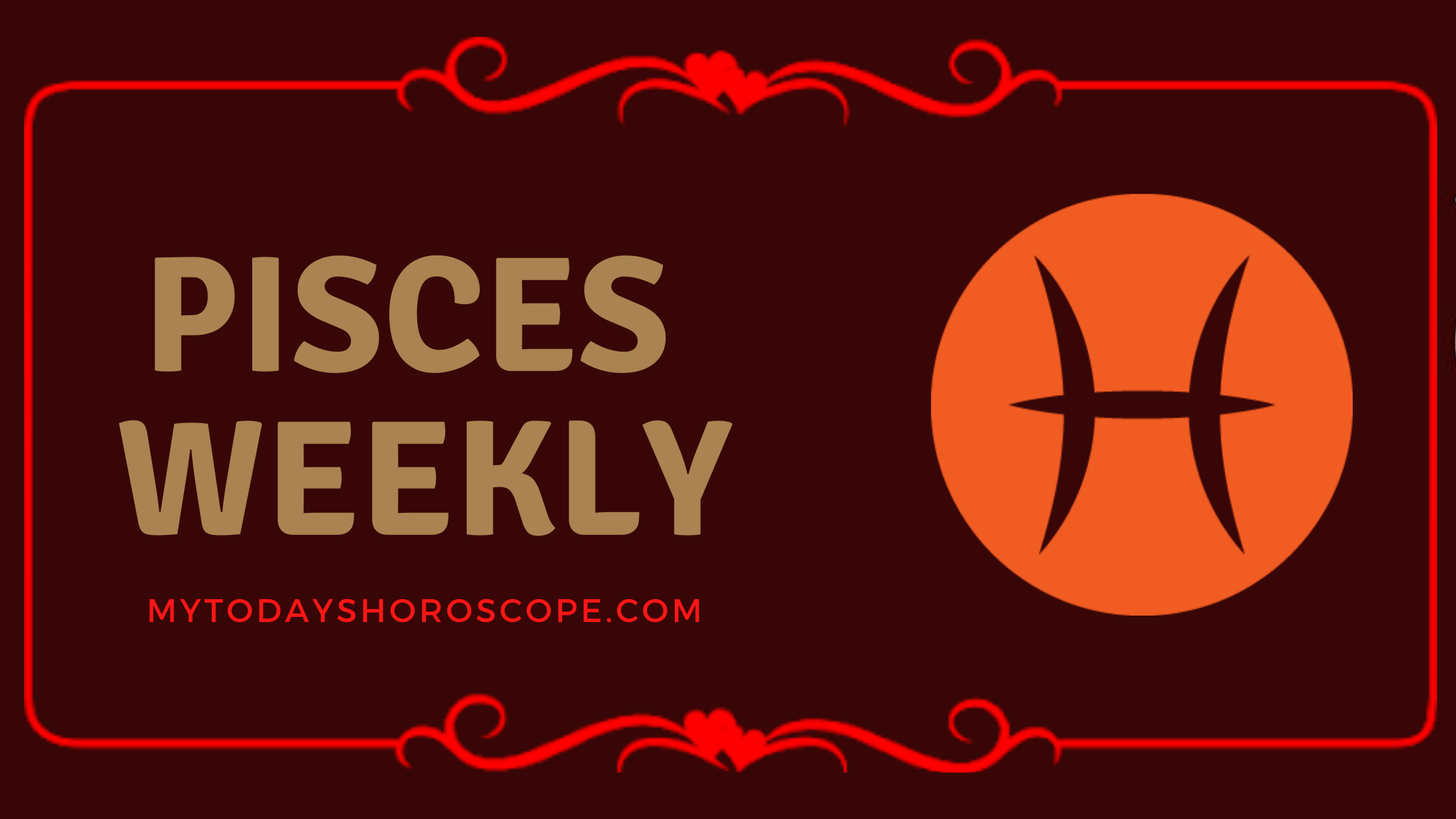 Pisces Weekly Horoscope for Love, Work and Well-being