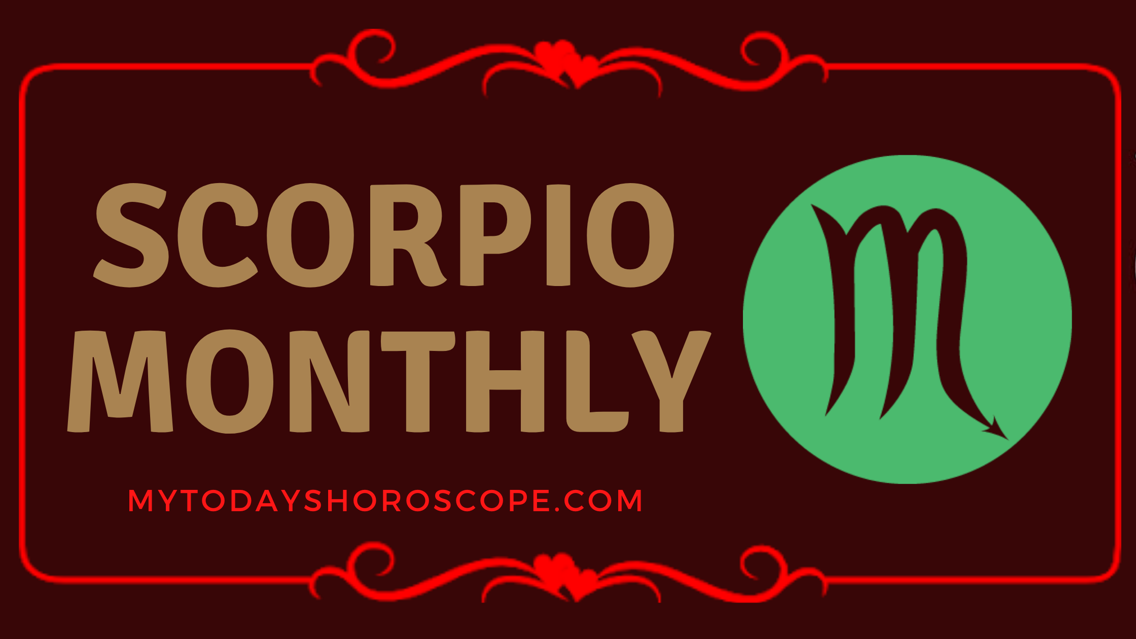 Scorpio Monthly Love, Work and Well Being Horoscope