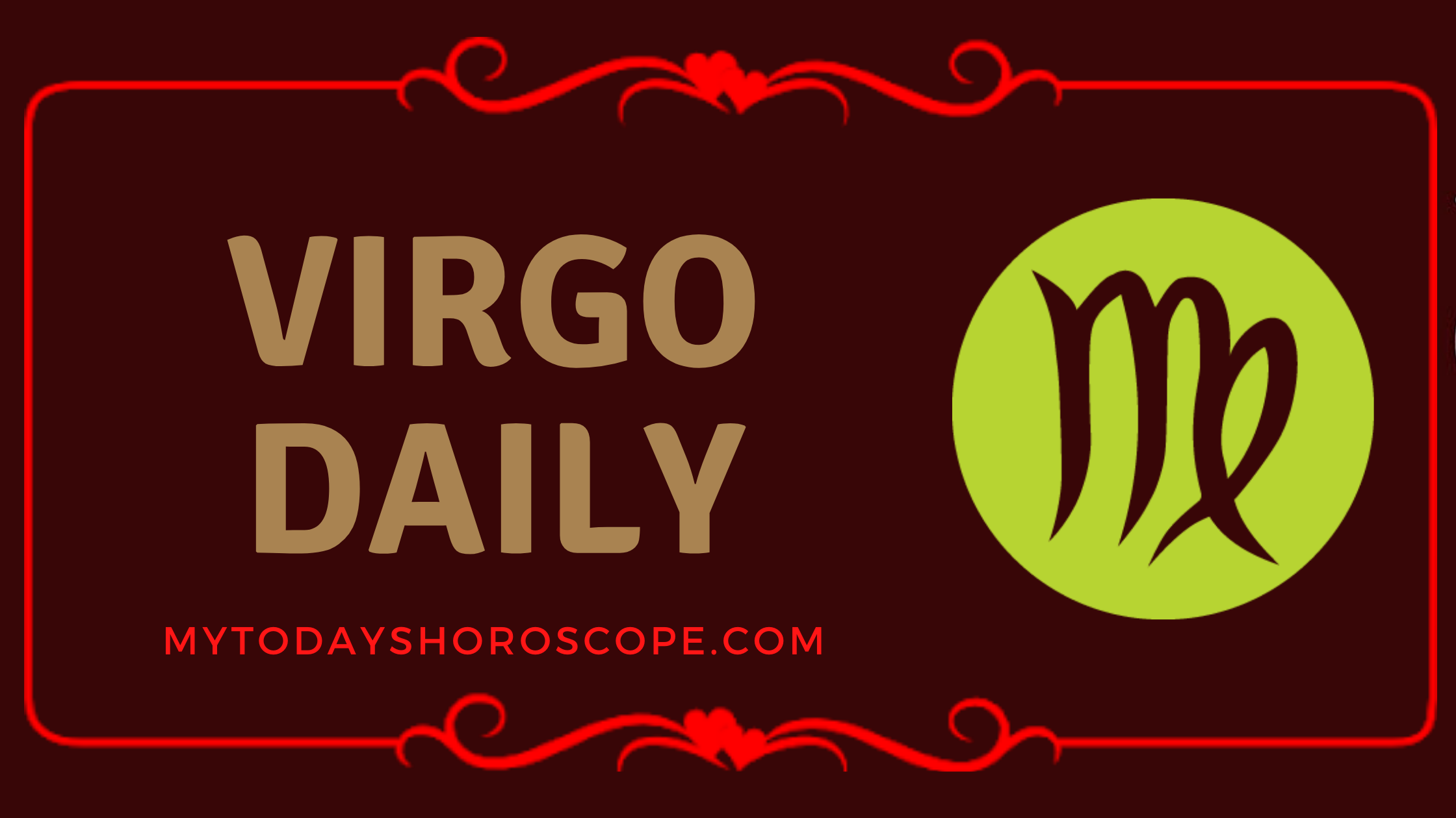 VIRGO HOROSCOPE TODAY
