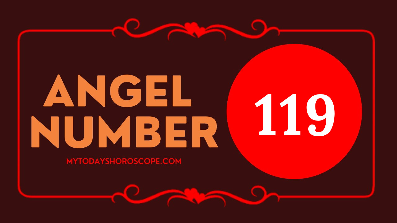 Angel Number 119 Meaning: Love, Twin Flame Reunion, and Luck