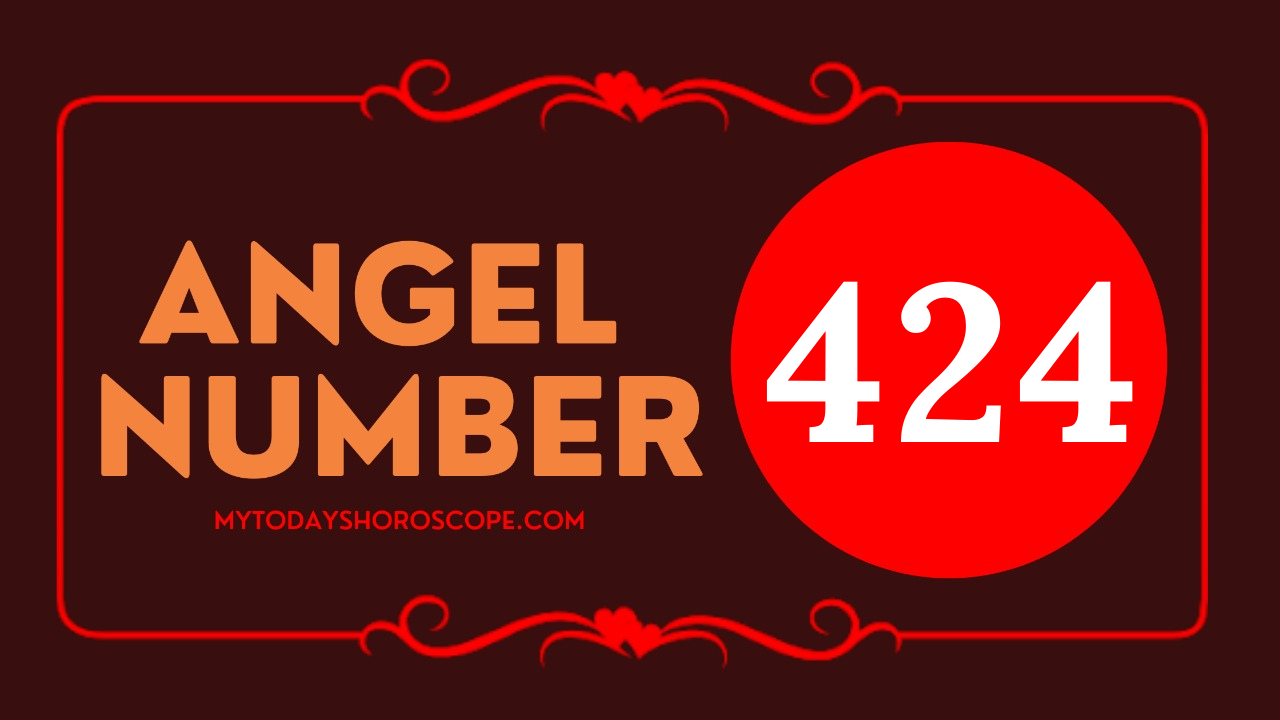 Angel Number 424 Meaning: Love, Twin Flame Reunion, and Luck