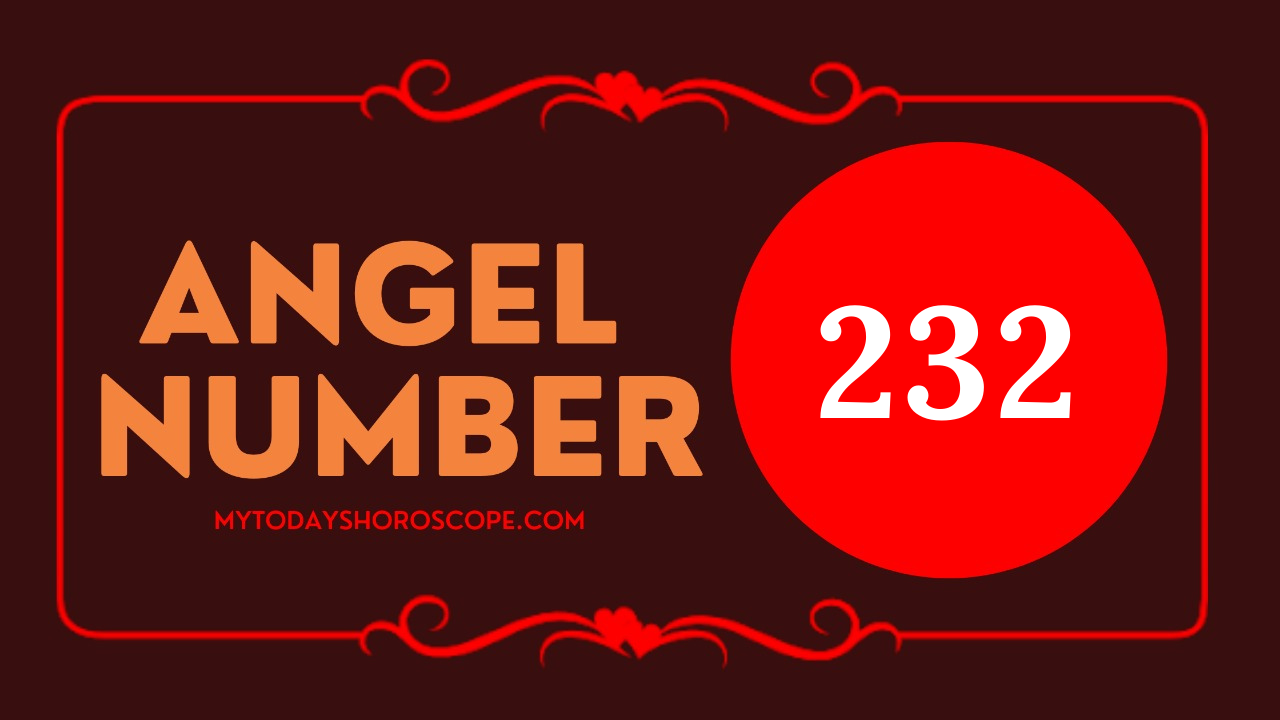 Angel Number 232 Meaning: Love, Twin Flame Reunion, and Luck