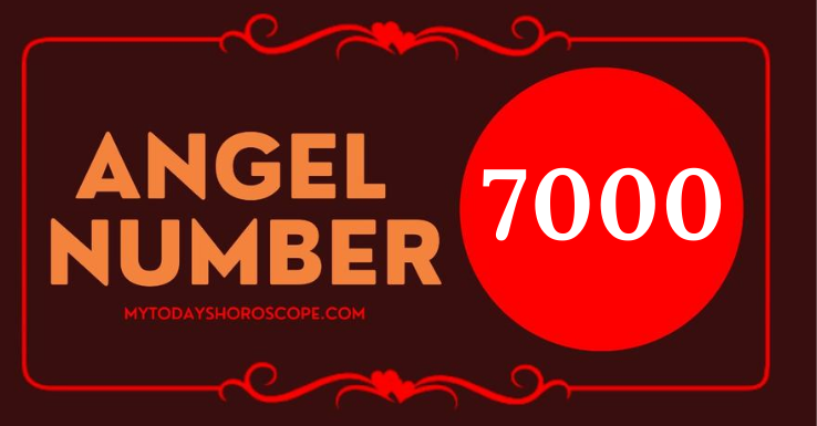 Angel Number 7000