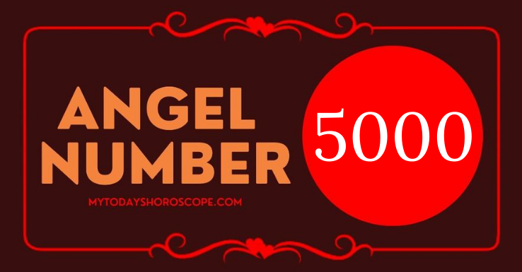 Angel Number 5000 Meaning: Love, Twin Flame Reunion, and Luck