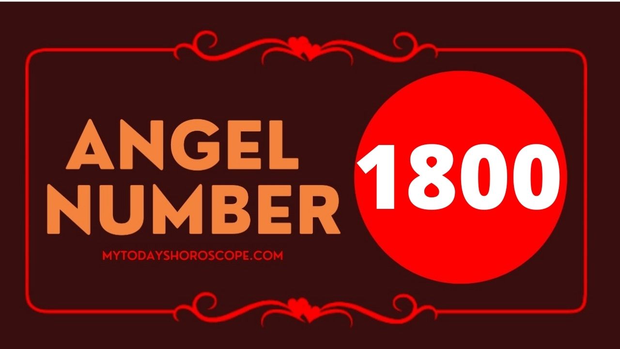 Angel Number 1800 Meaning: Love, Twin Flame Reunion, and Luck