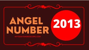 Angel Number 2013