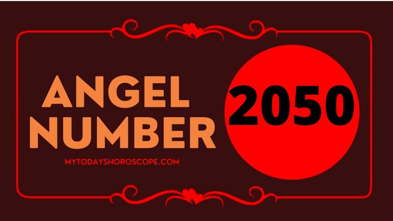 Angel Number 2050 Meaning: Love, Twin Flame Reunion, and Luck