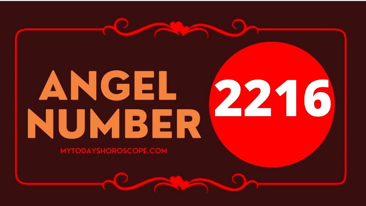 Angel Number 2216 Meaning: Love, Twin Flame Reunion, and Luck