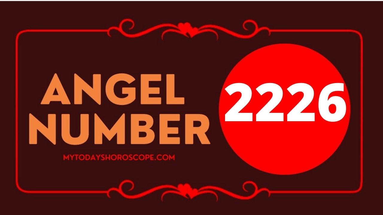 Angel Number 2226 Meaning: Love, Twin Flame Reunion, and Luck