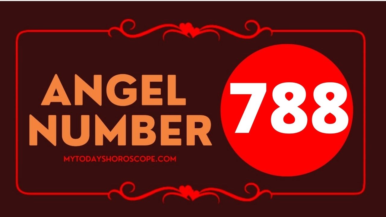 Angel Number 788 Meaning: Love, Twin Flame Reunion, and Luck