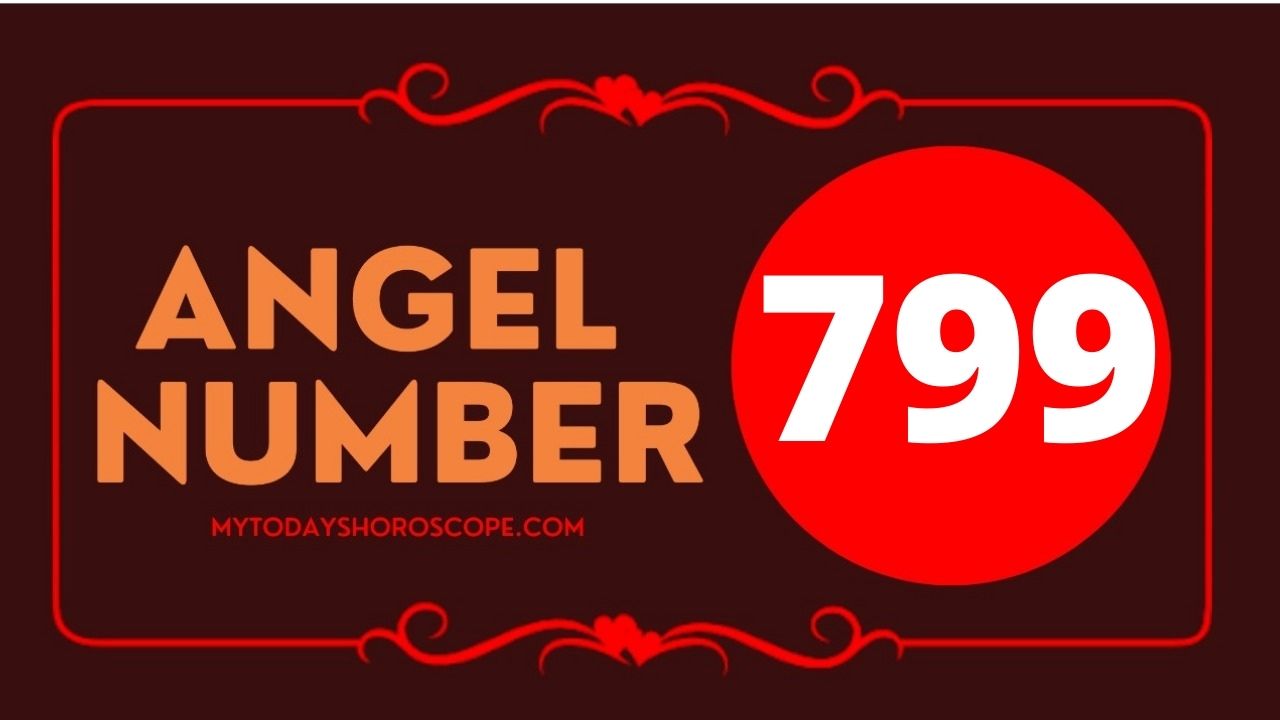 Angel Number 799 Meaning: Love, Twin Flame Reunion, and Luck