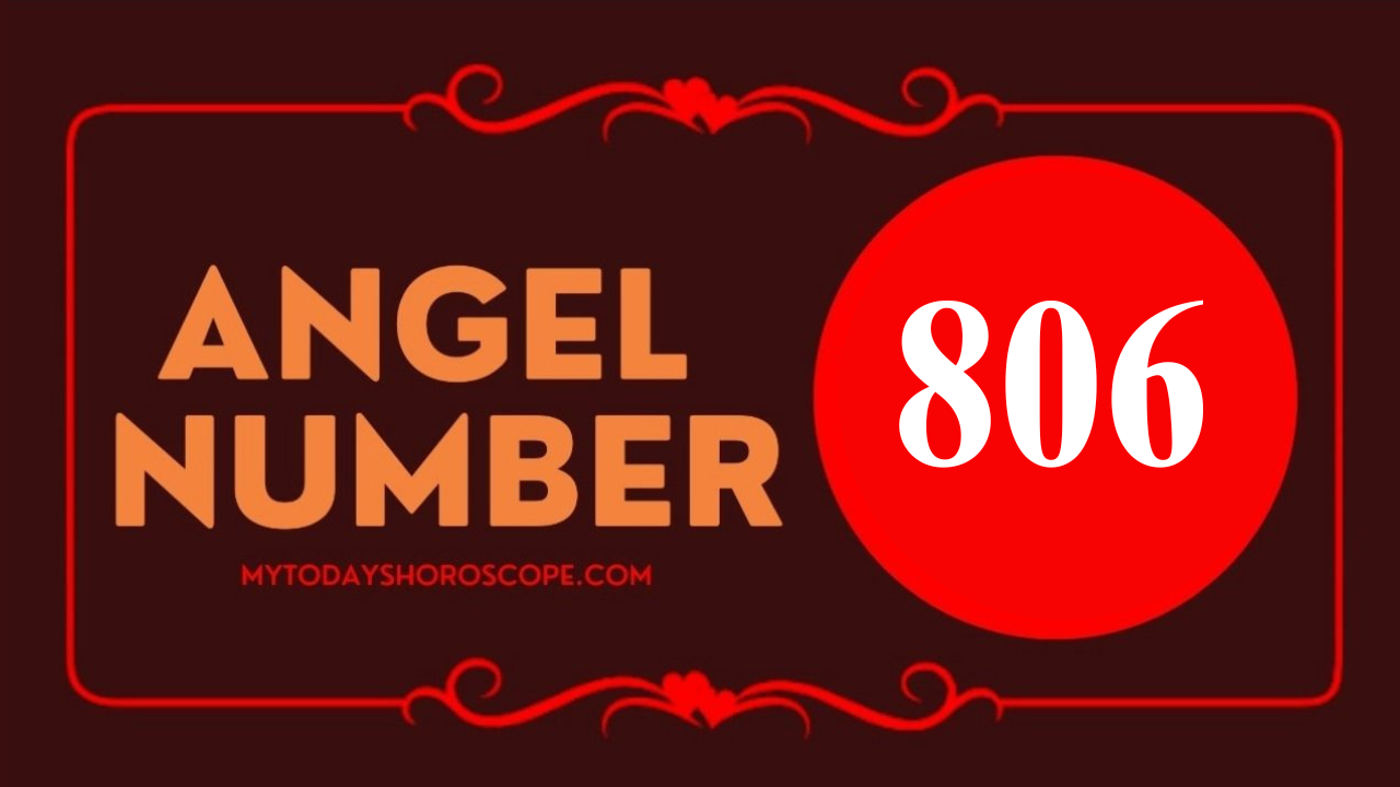 Angel Number 806 Meaning in Love, Twin Flame Reunion and Separation