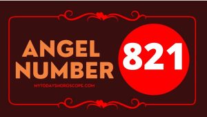 Angel Number 821