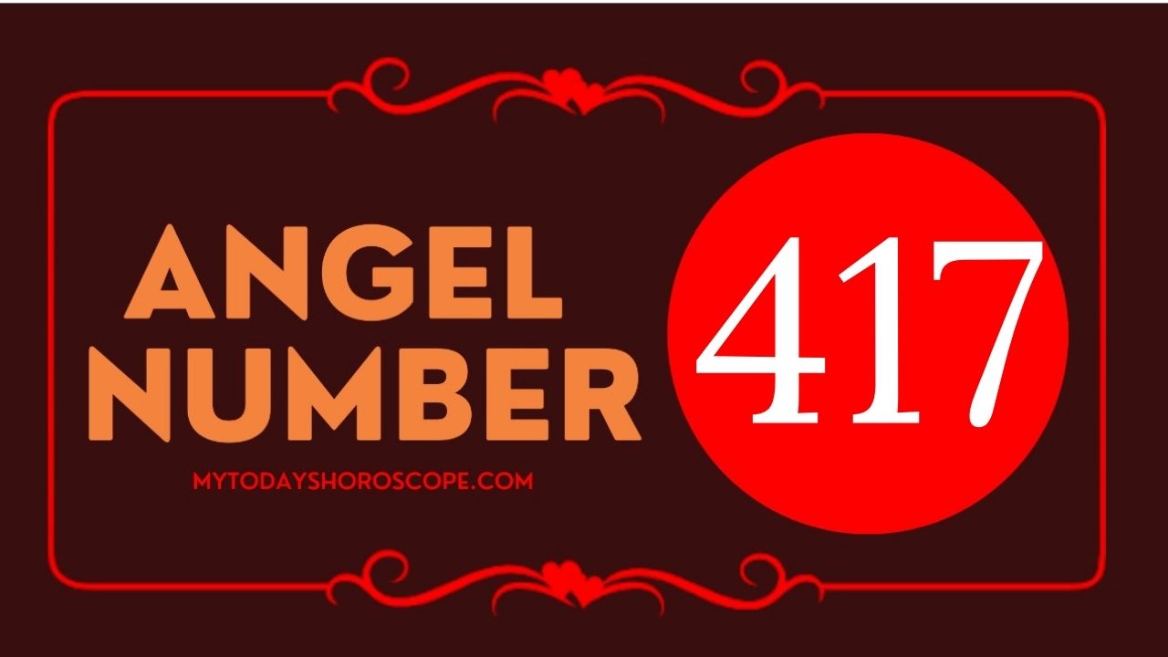 Angel Number 417 Meaning: Love, Twin Flame Reunion, and Luck