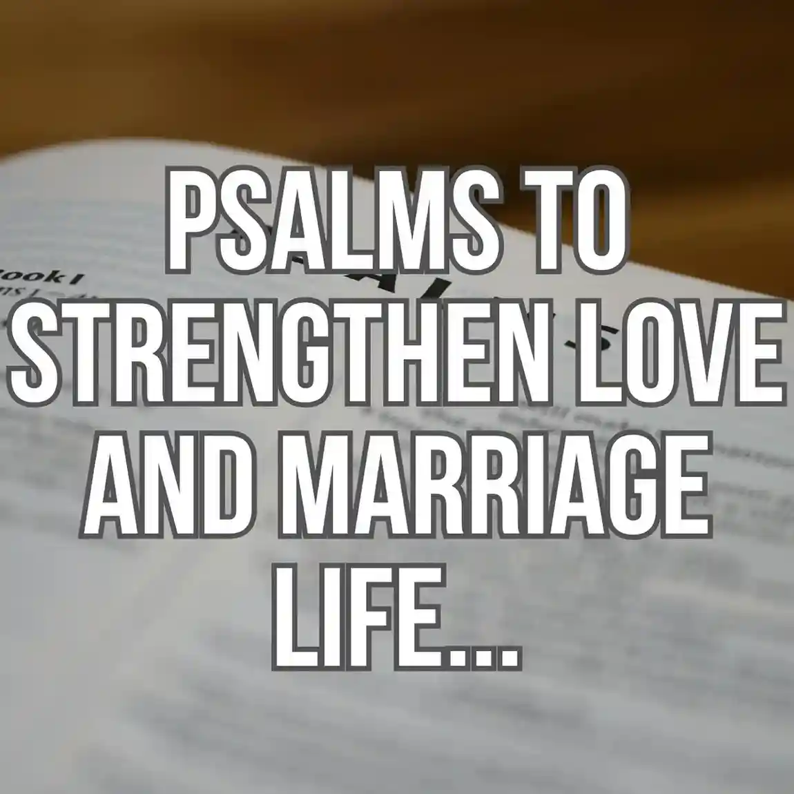 Psalms to Strengthen Love and Marriage Life