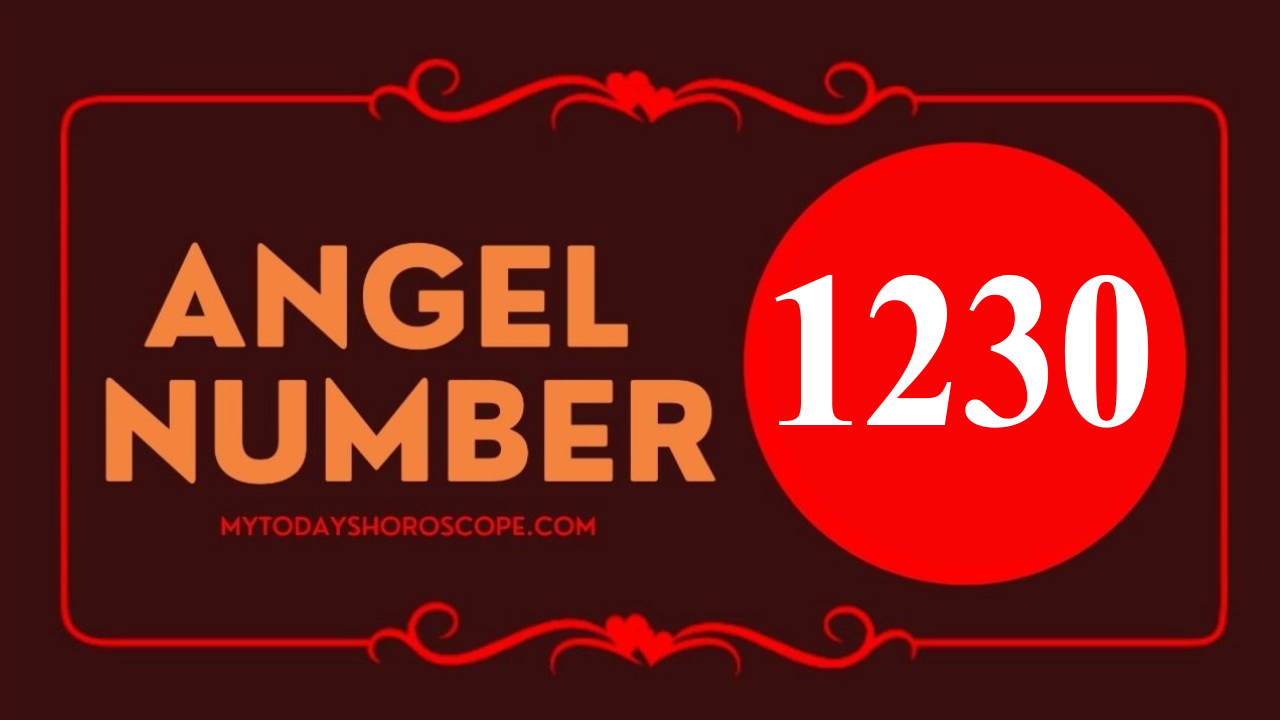 Angel Number 1230 Meaning in Love, Twin Flame Reunion and Separation