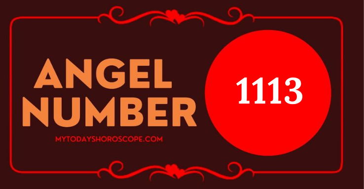 Angel Number 1113 Meaning