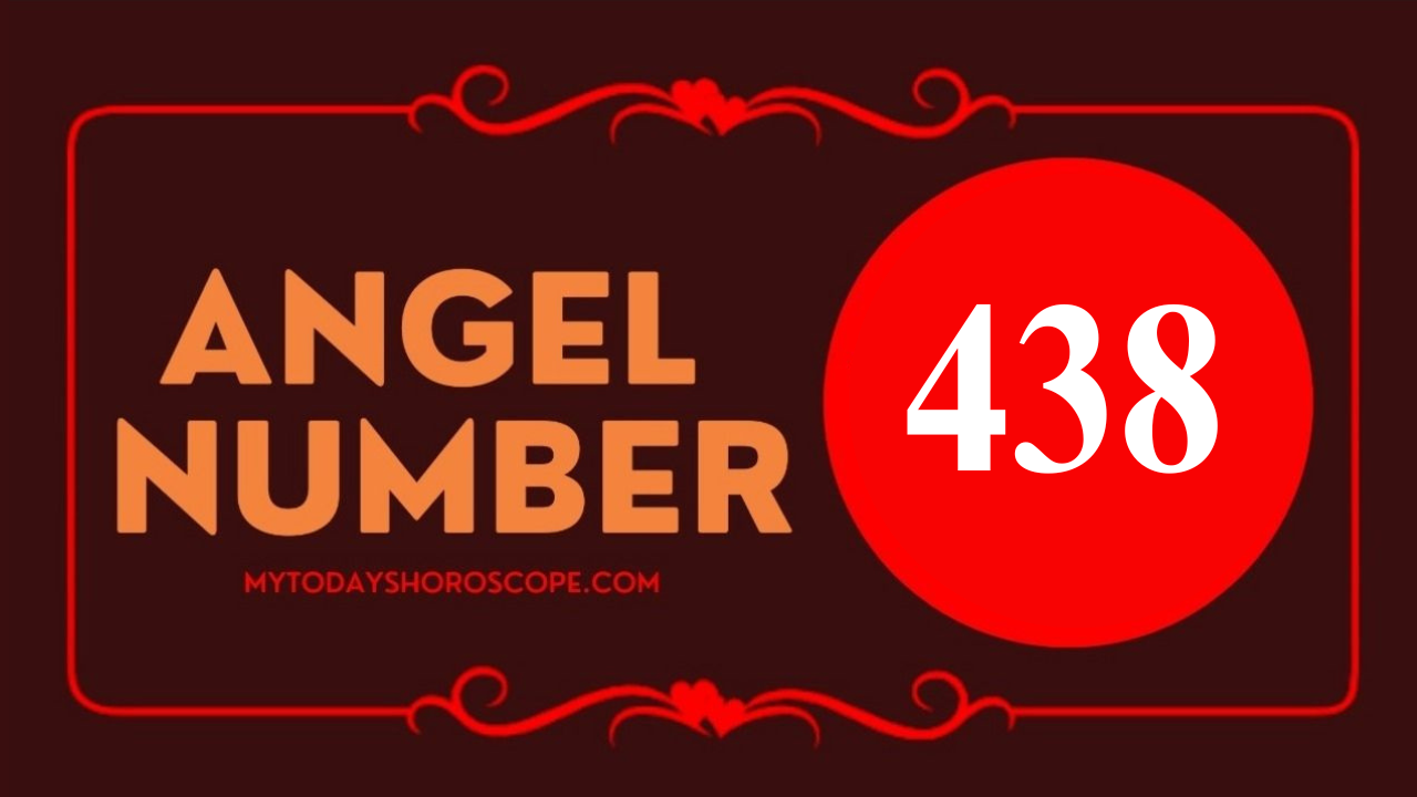 Angel Number 438 Meaning in Love, Twin Flame Reunion and Separation