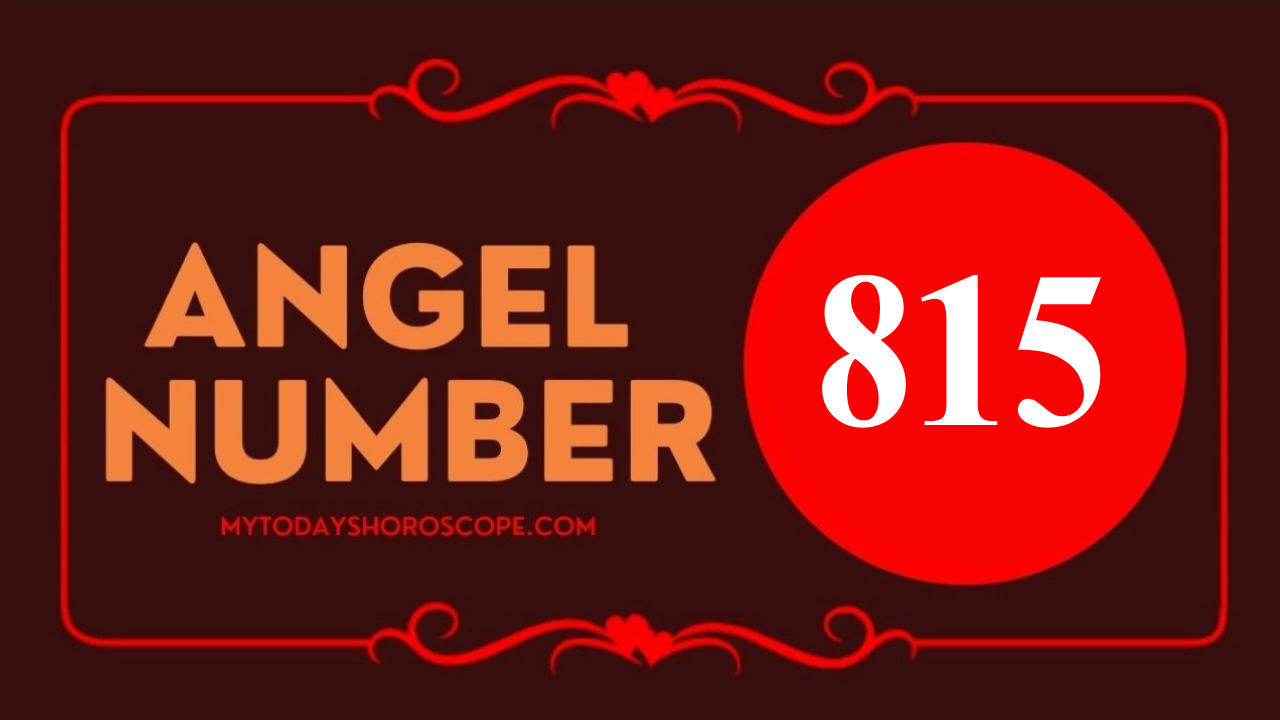 Angel Number 815 Meaning in Love, Twin Flame Reunion and Separation