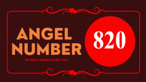 Angel Number 820 Meaning in Love, Twin Flame Reunion and Separation