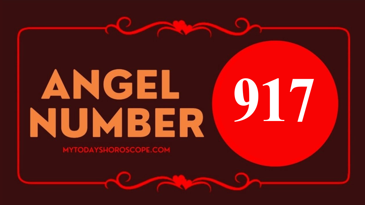 Angel Number 917 Meaning in Love, Twin Flame Reunion and Separation