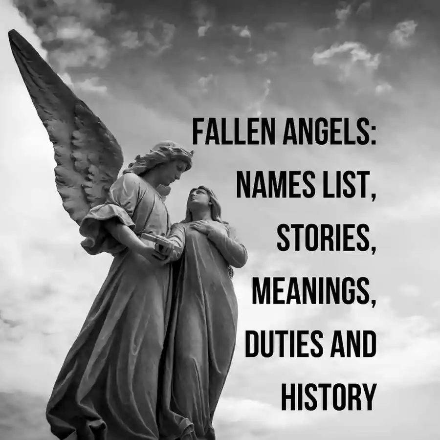 Fallen Angels Names List, Stories, Meanings, Duties and History