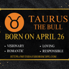 April 26 Zodiac Sign Personality, Compatibility, Traits and More