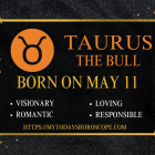 May 11 Zodiac Sign Personality, Compatibility, Traits and More