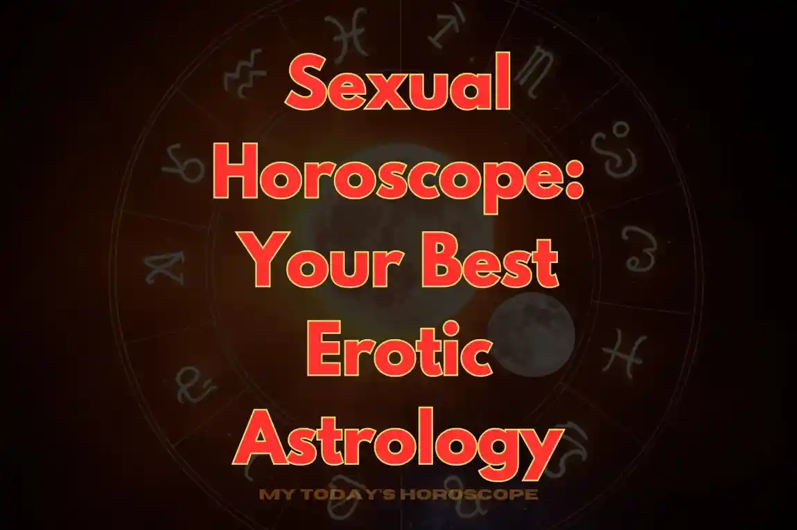 Sexual Horoscope: Your Best Erotic Astrology