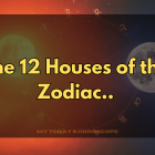 The 12 Houses of the Zodiac