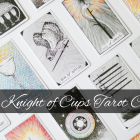 The Knight of Cups Tarot Card
