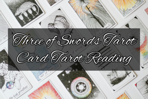 The Three of Swords Tarot Card