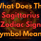 What Does The Sagittarius Zodiac Sign Symbol Mean?