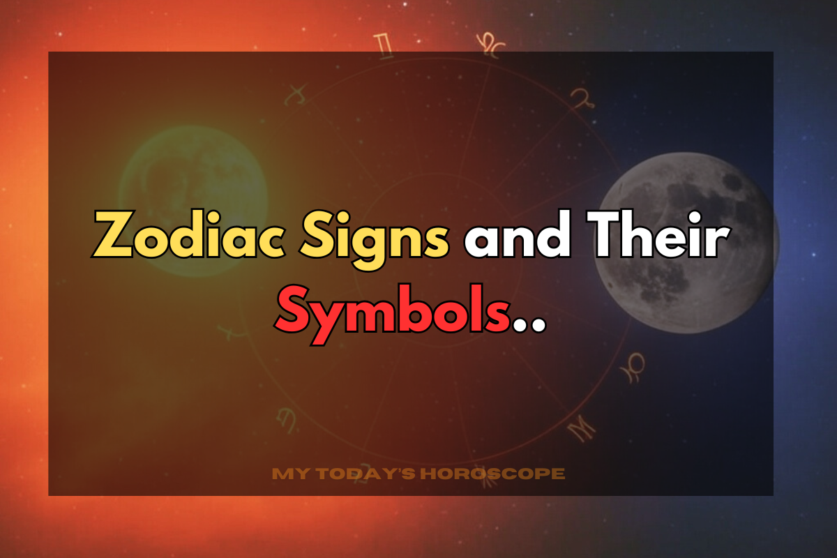 Zodiac Signs and Their Symbols