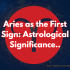 Aries as the First Sign: Astrological Significance